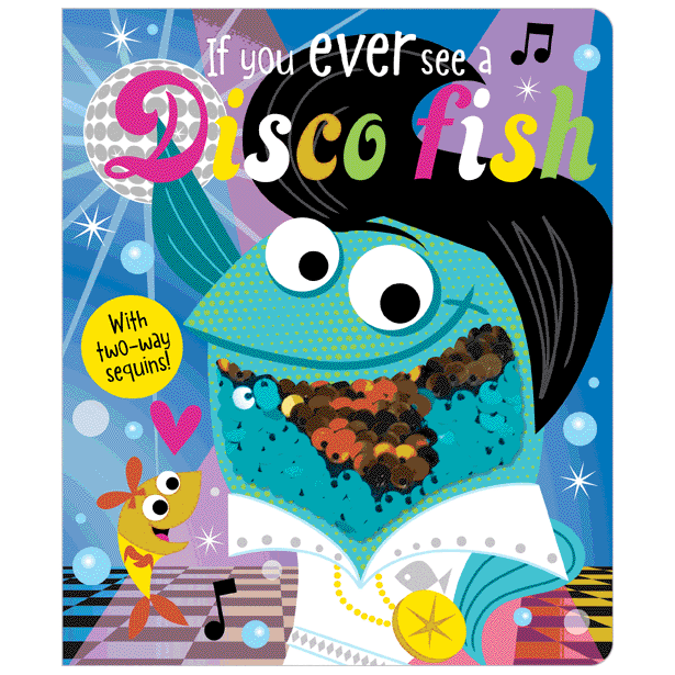 If You Ever See a Disco Fish