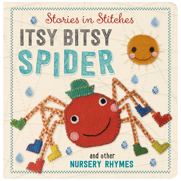 Stories in Stitches: Itsy Bitsy Spider and Other Nursery Rhymes