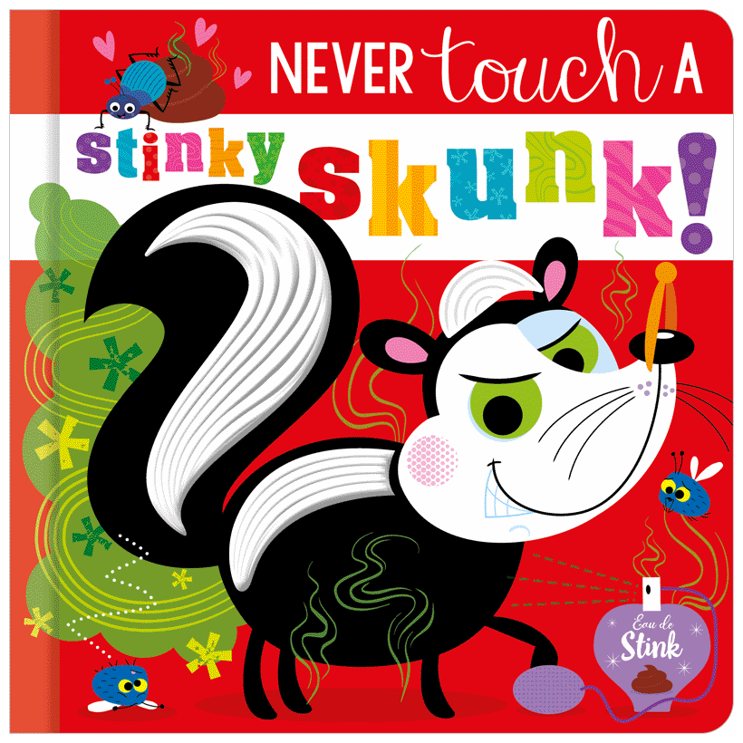 Never Touch a Stinky Skunk!
