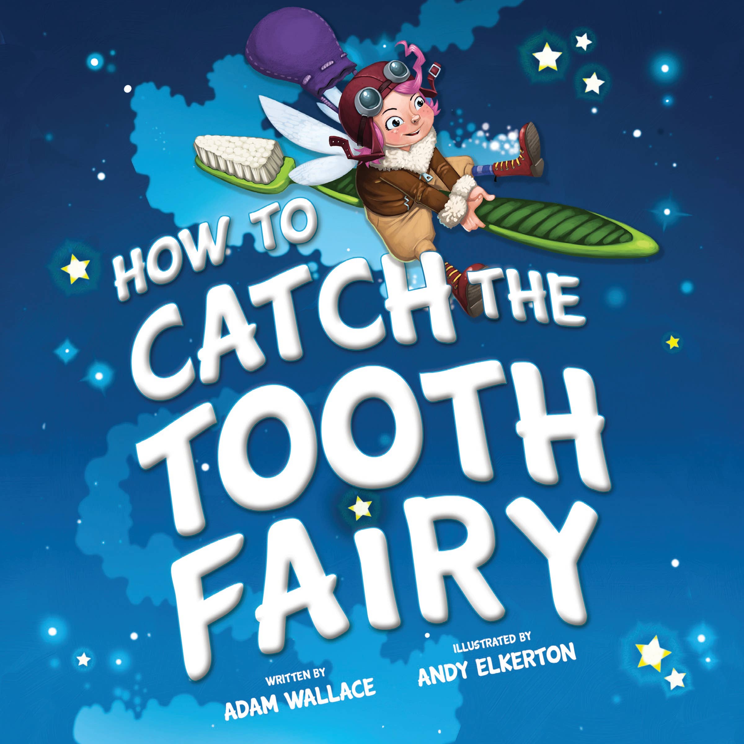 How to Catch the Tooth Fairy Hardcover