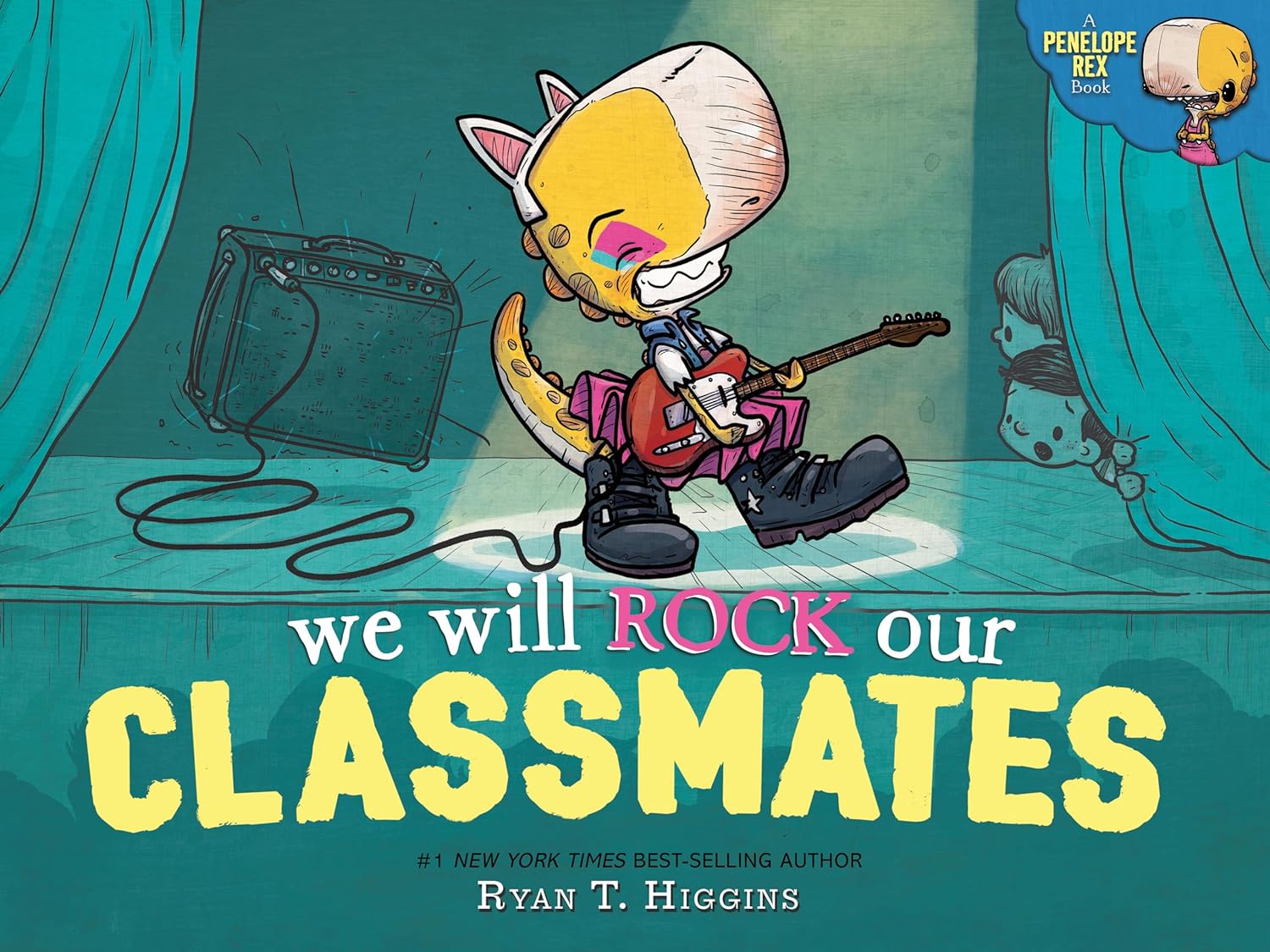 We Will Rock Our Classmates: A Penelope Rex Hardcover Book