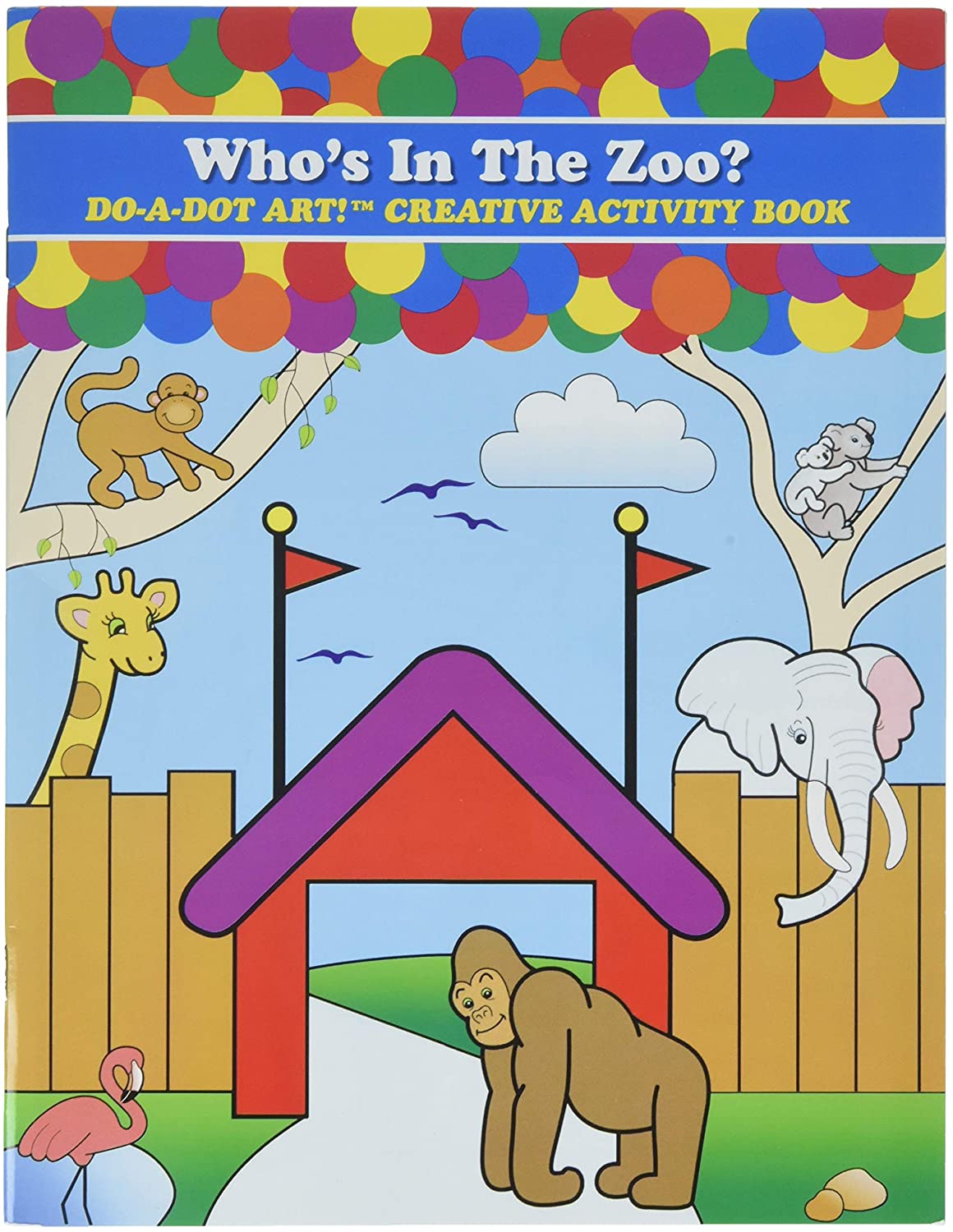 Do-A-Dot Who's In The Zoo?