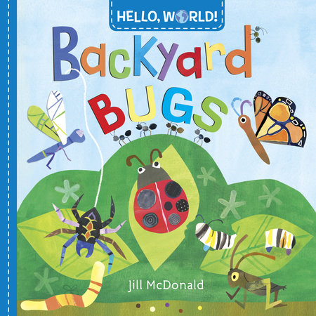 Hello, World! Backyard Bugs Board Book