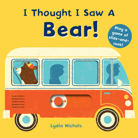 I Thought I Saw a Bear Board Book