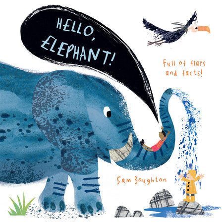 Hello,  Elephant!