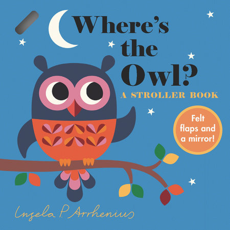 Where's the Owl? A Stroller Board Book