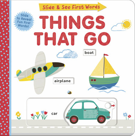 Slide and See: Things That Go Book
