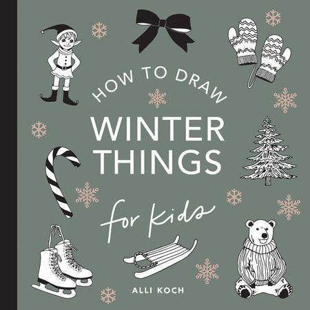 Winter Things: How to Draw Book For Kids