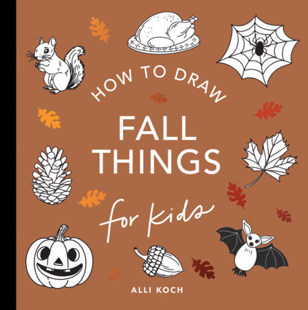 Fall Things: How to Draw Book For Kids