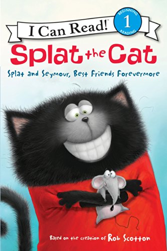 Splat the Cat: Splat and Seymour, Best Friends Forevermore (I Can Read Level 1)