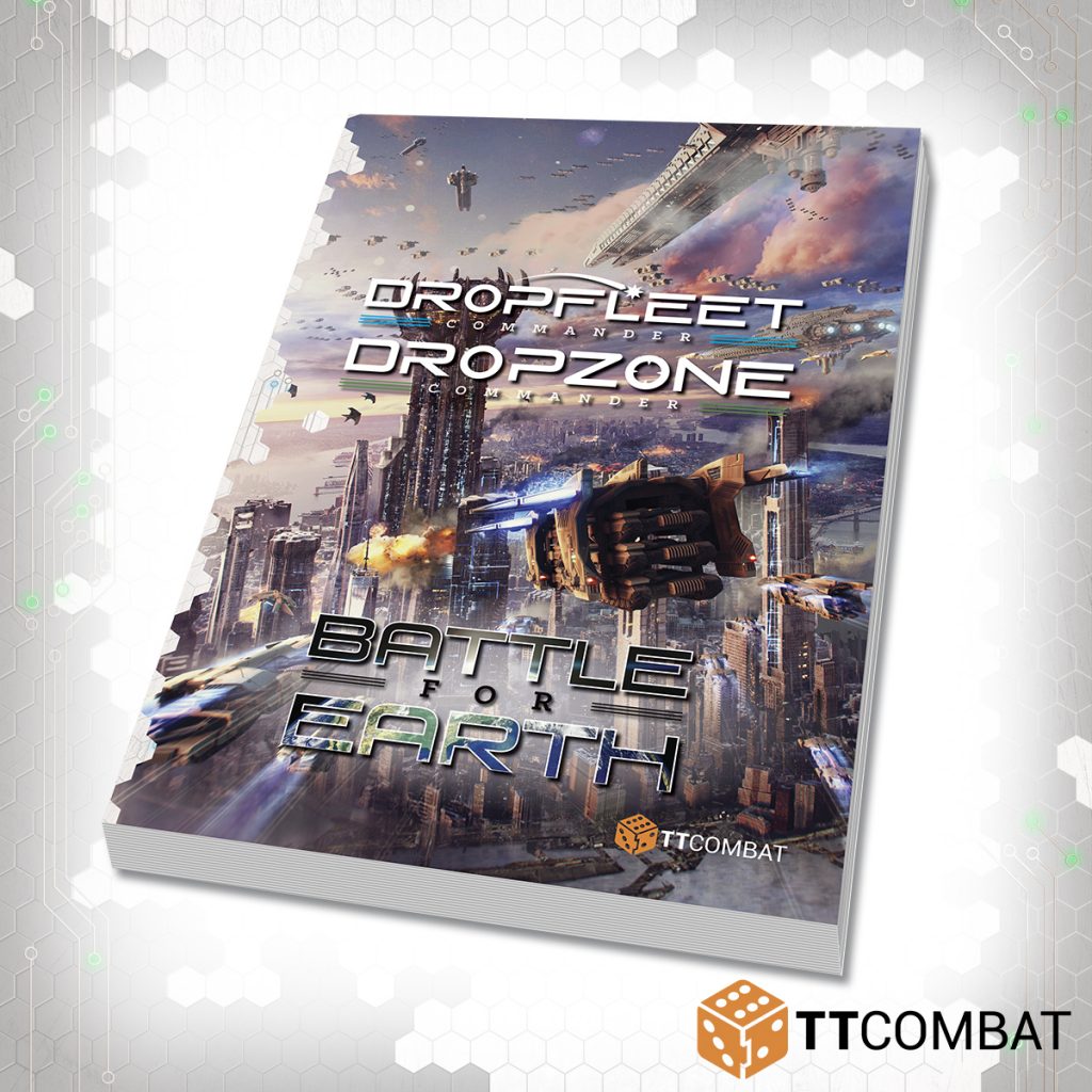 Battle For Earth (Dropfleet & Dropzone Commander Exapanision Book 2019)