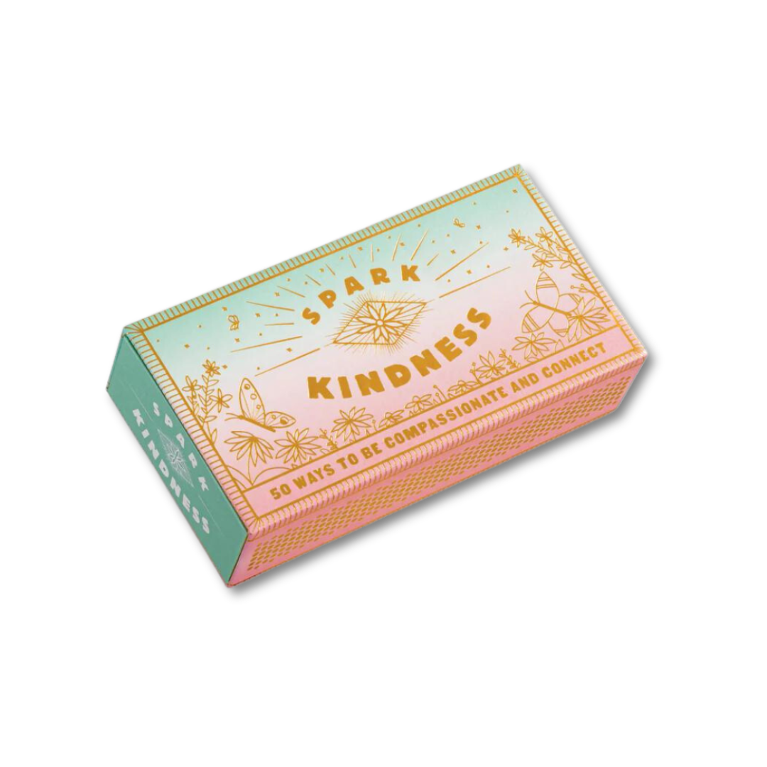 Spark Kindness: 50 Ways to Be Compassionate and Connect