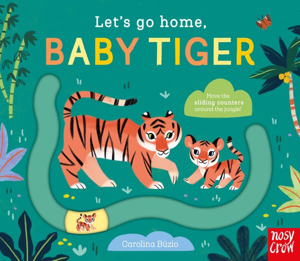 Let’s Go Home, Baby Tiger
