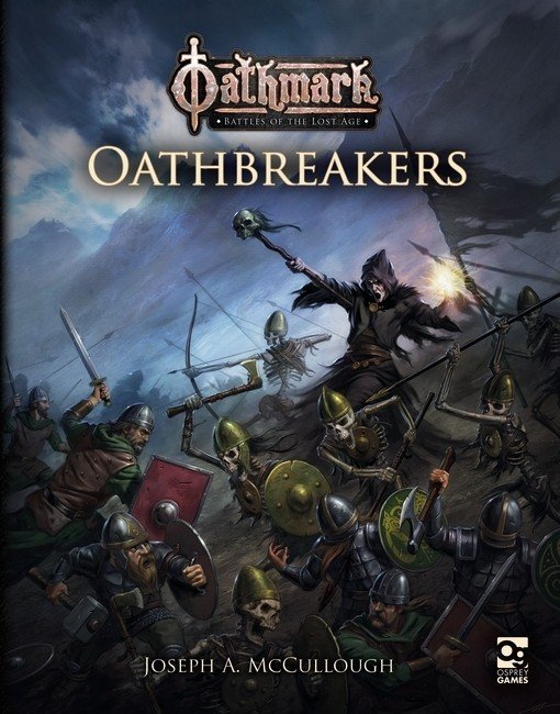Oathmark: Oathbreakers Rulebook