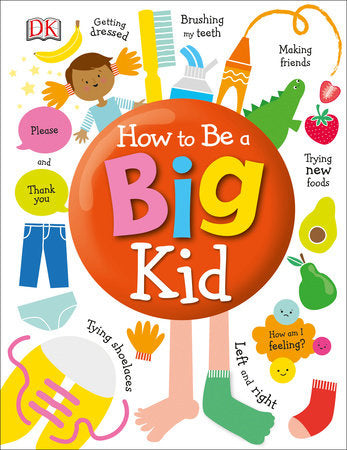 How To Be A Big Kid