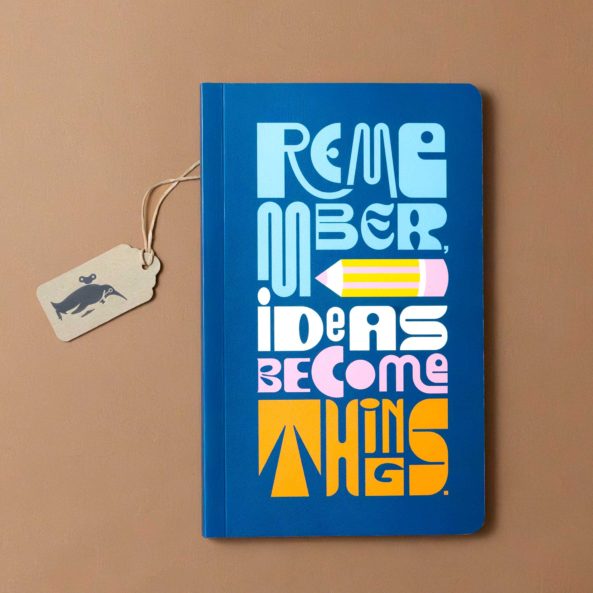 Write Now Journal | Remember Ideas Become Things