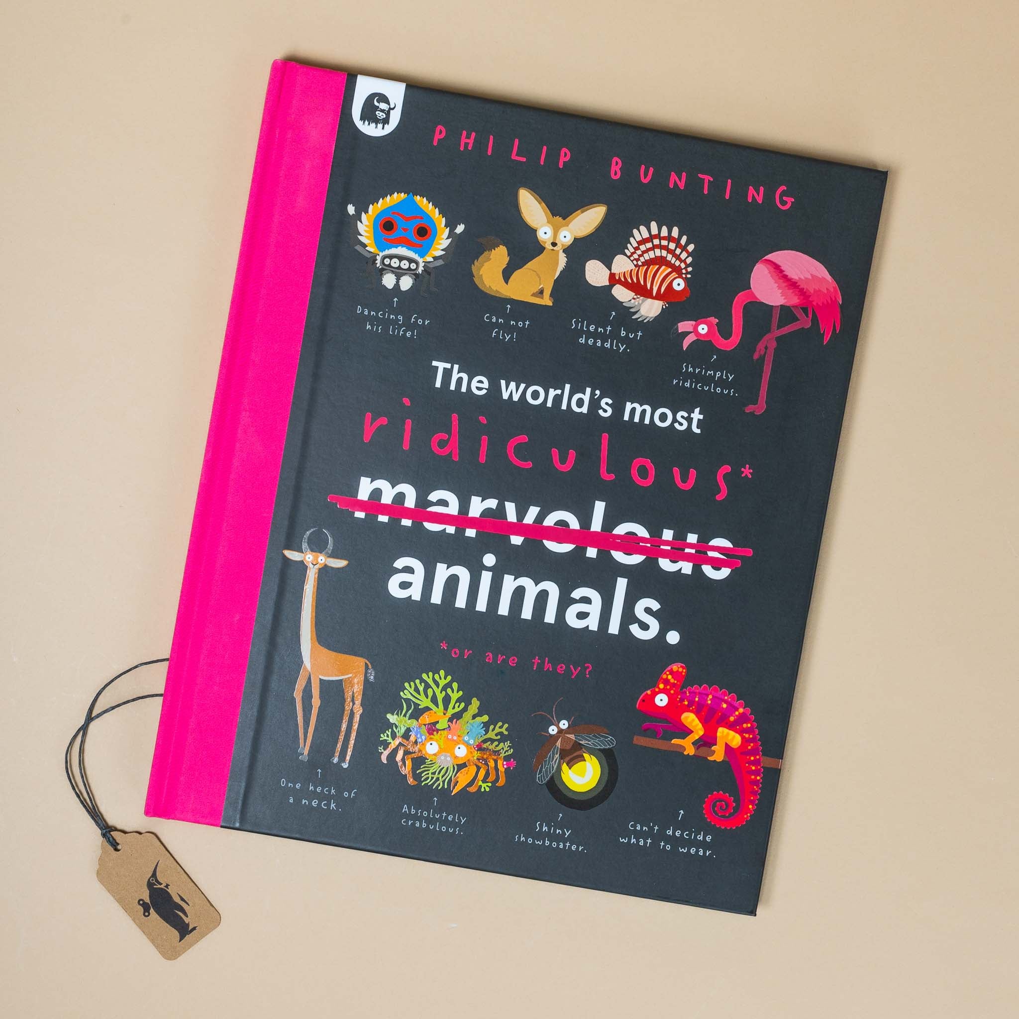 The World's Most Ridiculous Animals Book